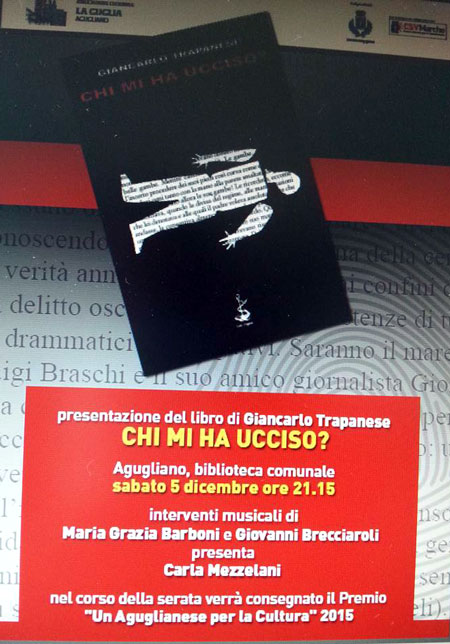 Presentazione del libro -Chi mi ha ucciso?- di Giancarlo Trapanese, Agugliano, biblioteca comunale