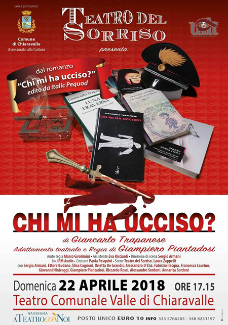 Chi mi ha ucciso? Chiaravalle, Teatro Valle - Domenica 22 Aprile 2018, ore 17:15