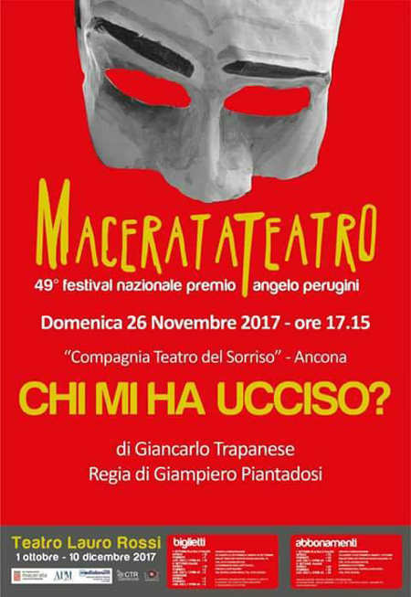 Chi mi ha ucciso? Macerata, teatro Lauro Rossi, Domenica 26 Novembre, ore 17:15