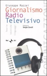 Non frequentanti - Giornalismo radio televisivo. Teorie, tecniche e linguaggi